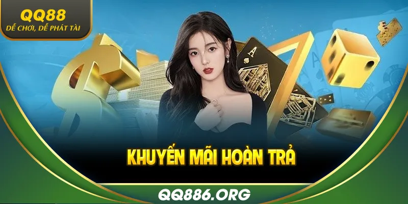 Khuyến mãi hoàn trả QQ88